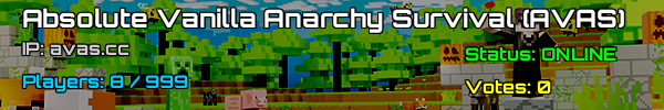 Word lid van Absolute Vanilla Anarchy Survival (AVAS) Minecraft Server
